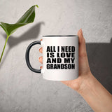 All I Need Is Love And My Grandson - 11oz Accent Mug Black