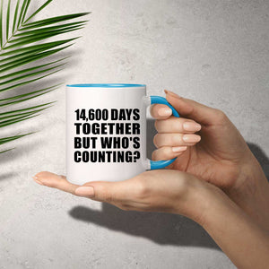 40th Anniversary 14,600 Days Together But Who's Counting - 11oz Accent Mug Blue