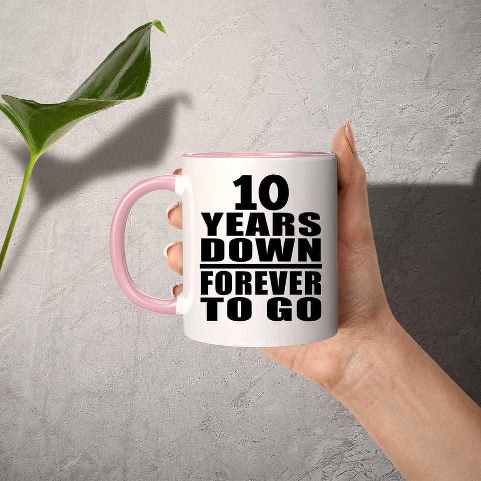 10th Anniversary 10 Years Down Forever to Go - 11oz Accent Mug Pink
