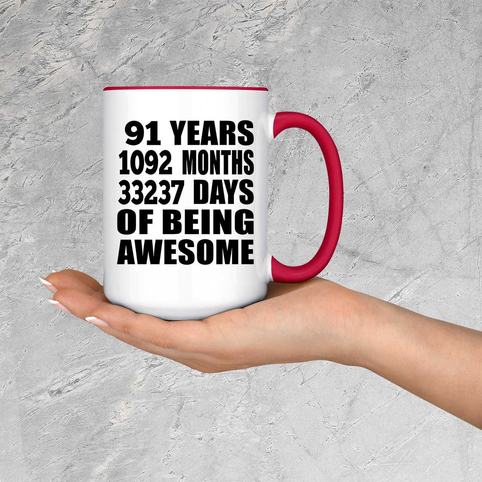 91st Birthday 91 Years 1092 Months 33237 Days Of Awesome - 15oz Accent Mug Red