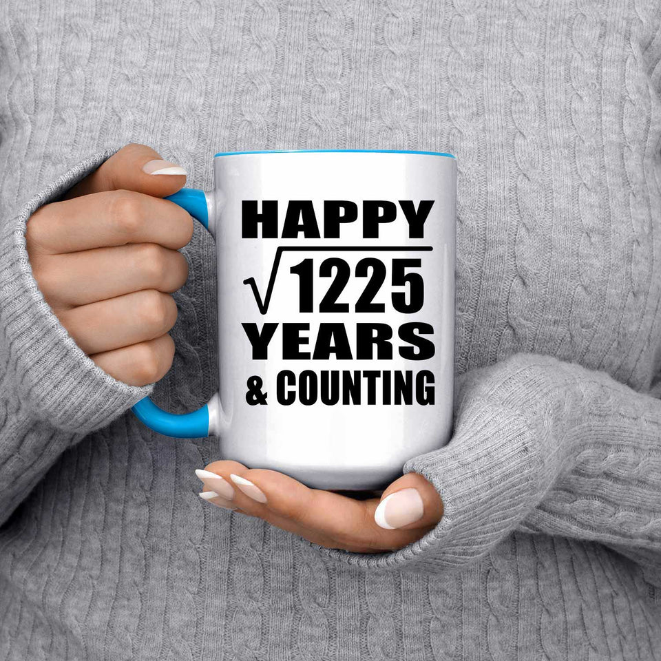Happy 35th Anniversary Square Root of 1225 Years & Counting - 15oz Accent Mug Blue