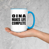Oina Makes Life Complete - 15oz Accent Mug Blue
