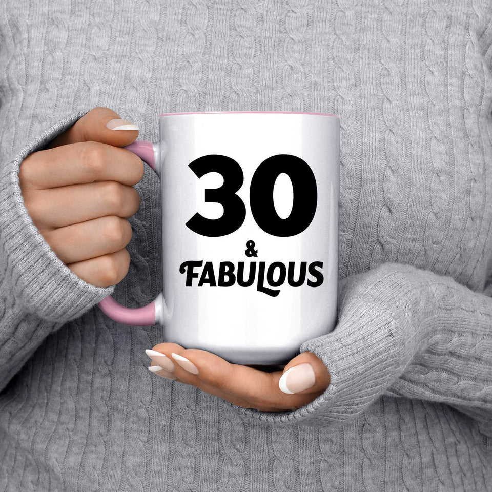 30th Birthday 30 & Fabulous - 15oz Accent Mug Pink