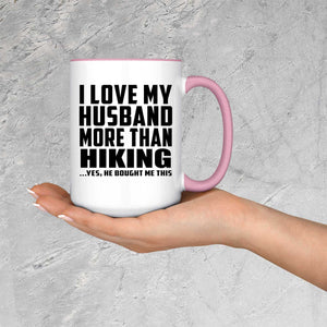 I Love My Husband More Than Hiking - 15oz Accent Mug Pink