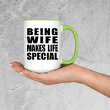 Being Wife Makes Life Special - 15oz Accent Mug Green