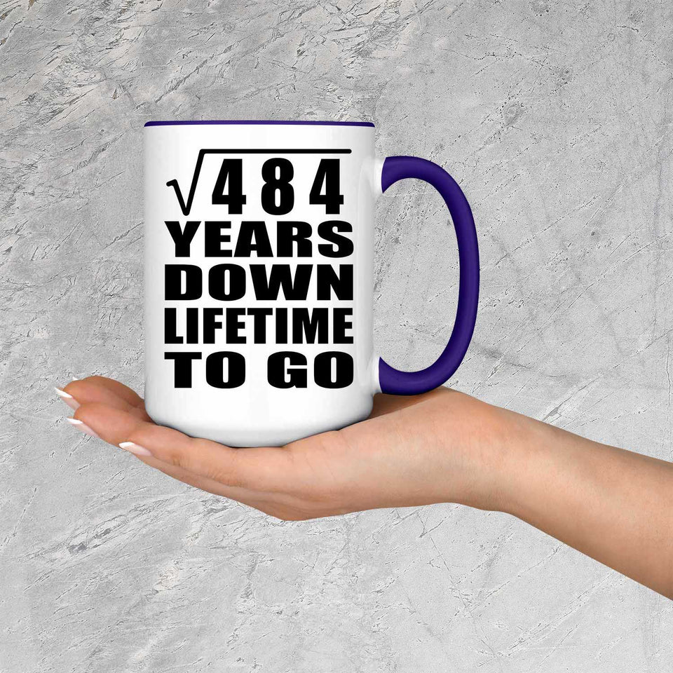 22nd Anniversary Square Root of 484 Years Lifetime To Go - 15oz Accent Mug Purple