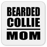 Bearded Collie Mom - Drink Coaster