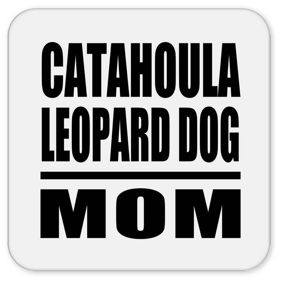 Catahoula Leopard Dog Mom - Drink Coaster
