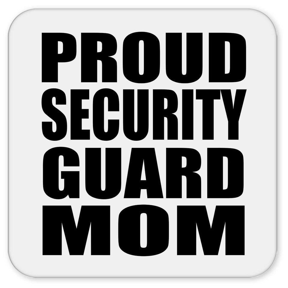 Proud Security Guard Mom - Drink Coaster