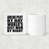 Airline Pilot By Day World's Best Mom By Night - Drink Coaster