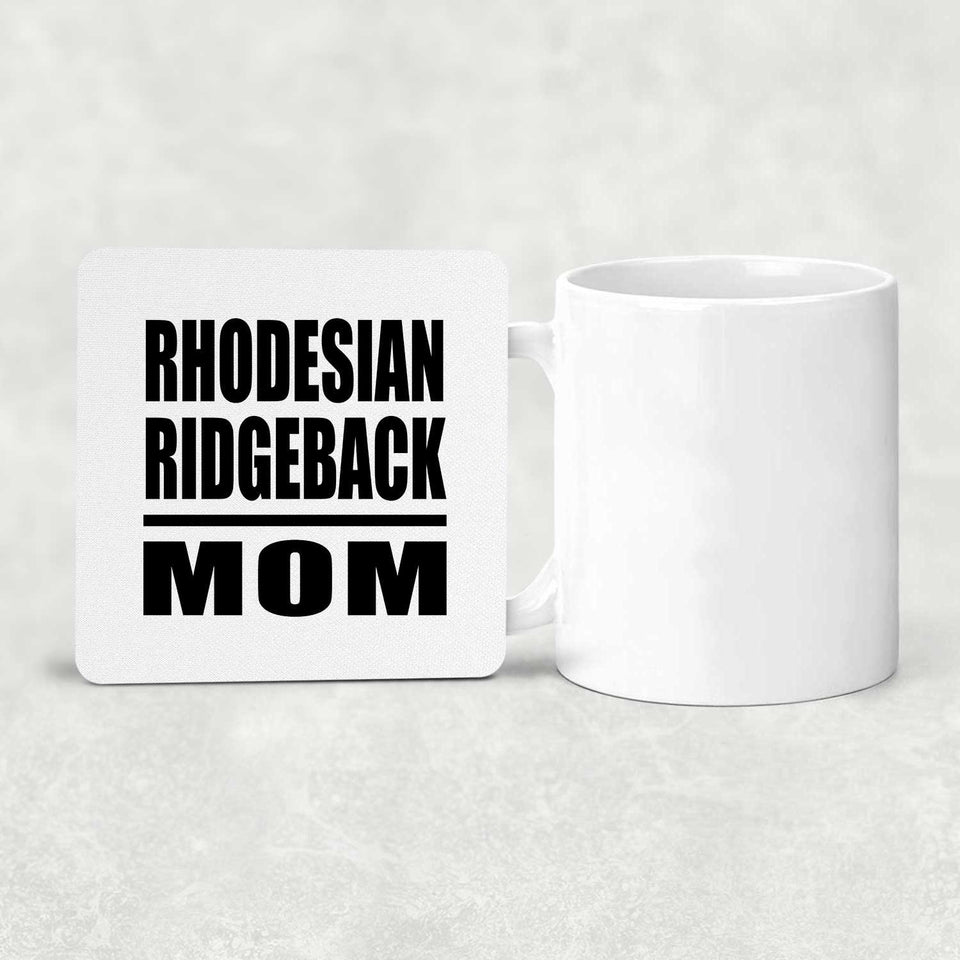 Rhodesian Ridgeback Mom - Drink Coaster