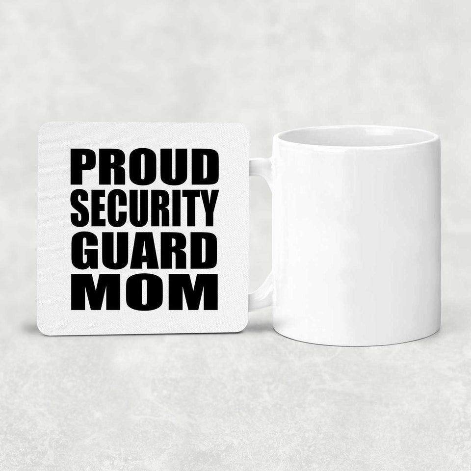 Proud Security Guard Mom - Drink Coaster