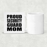 Proud Security Guard Mom - Drink Coaster