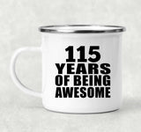 115th Birthday 115 Years Of Being Awesome - 12oz Camping Mug