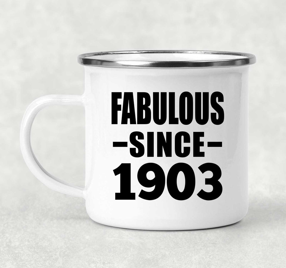121st Birthday Fabulous Since 1903 - 12oz Camping Mug