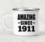 113th Birthday Amazing Since 1911 - 12oz Camping Mug