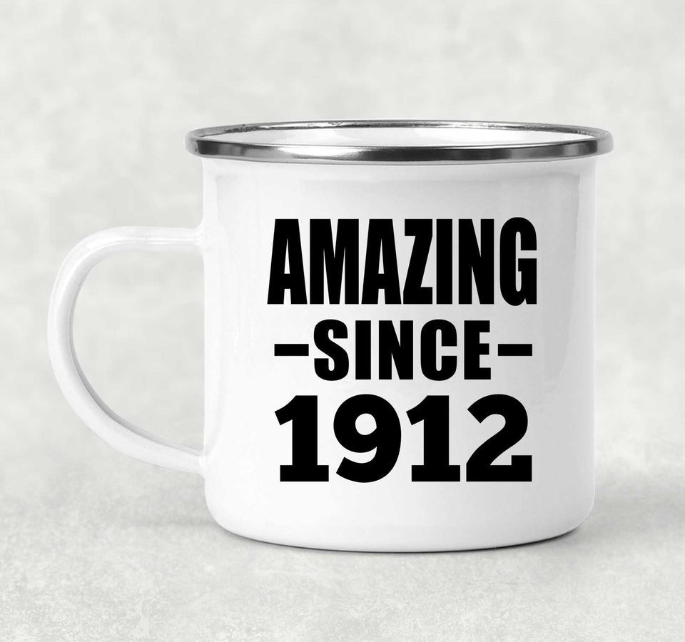 112th Birthday Amazing Since 1912 - 12oz Camping Mug