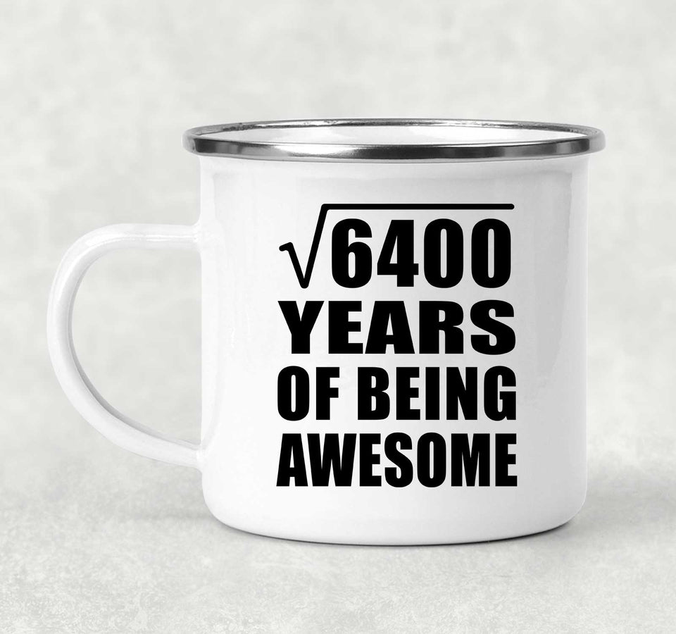 80th Birthday Square Root of 6400 Years of Being Awesome - 12oz Camping Mug