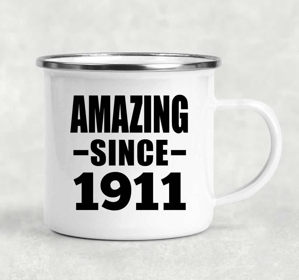 113th Birthday Amazing Since 1911 - 12oz Camping Mug