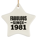 43rd Birthday Fabulous Since 1981 - Star Ornament