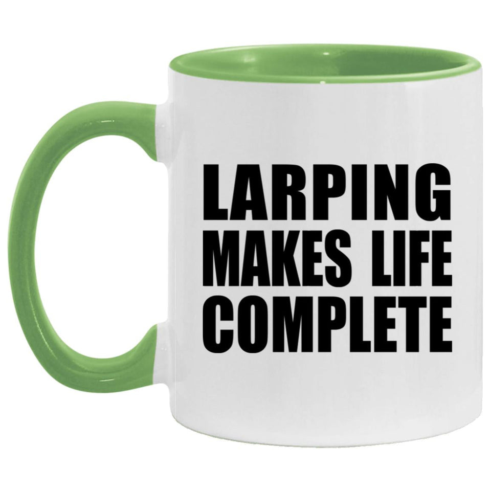 LARPing Makes Life Complete - 11oz Accent Mug Green