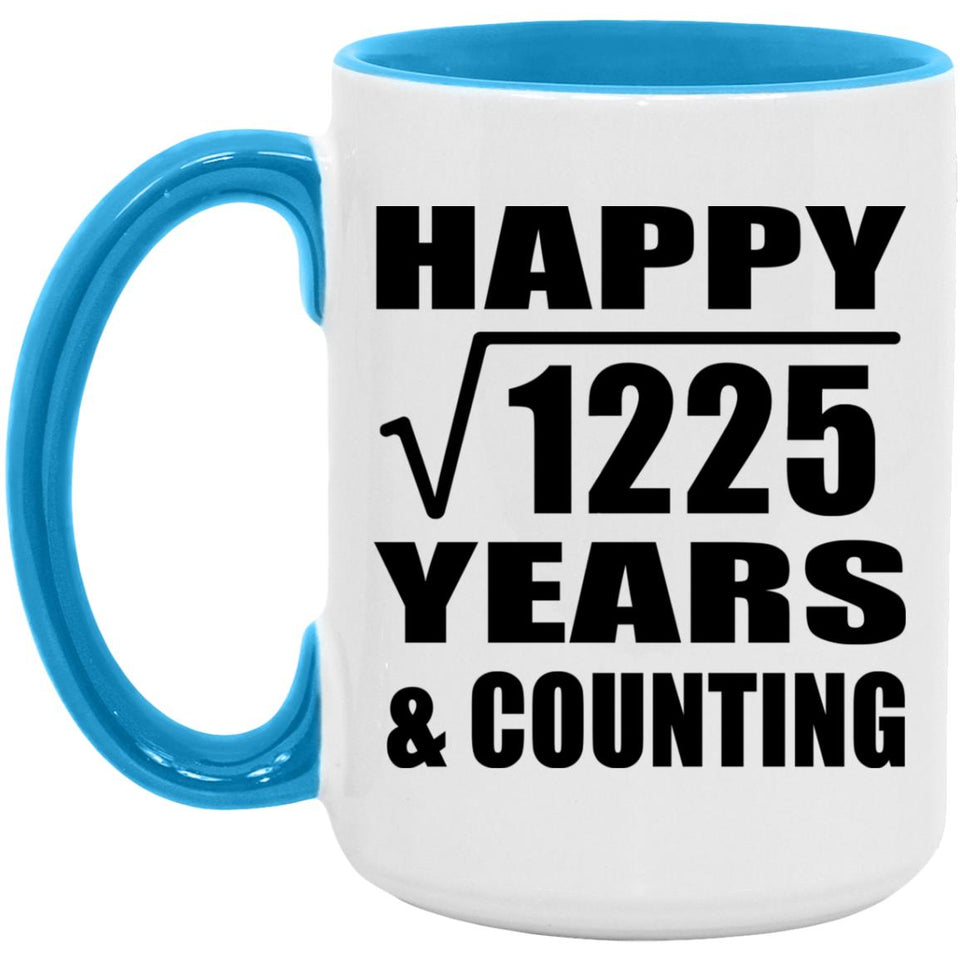 Happy 35th Anniversary Square Root of 1225 Years & Counting - 15oz Accent Mug Blue