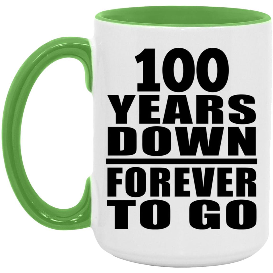 100th Anniversary 100 Years Down Forever to Go - 15oz Accent Mug Green