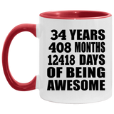 34th Birthday 34 Years 408 Months 12418 Days Of Awesome - 11oz Accent Mug Red