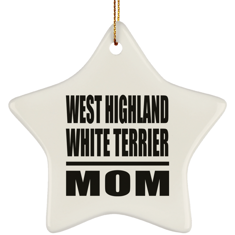 West Highland White Terrier Mom - Star Ornament