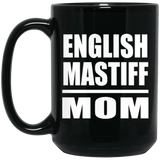English Mastiff Mom - 15oz Coffee Mug Black