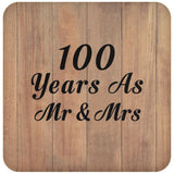 100 Years As Mr & Mrs - Drink Coaster C