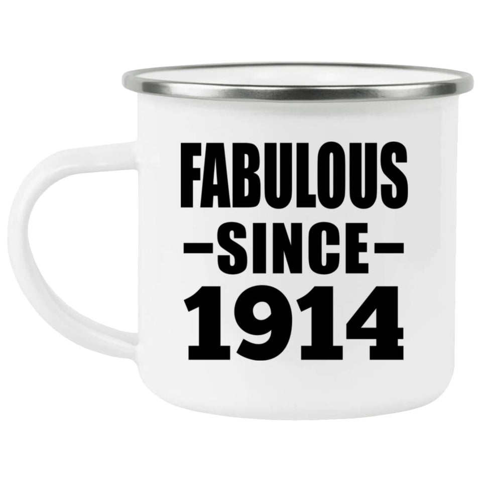 110th Birthday Fabulous Since 1914 - 12oz Camping Mug