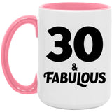 30th Birthday 30 & Fabulous - 15oz Accent Mug Pink
