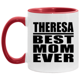 Theresa Best Mom Ever - 11oz Accent Mug Red