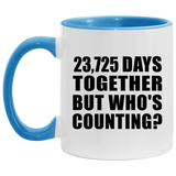 65th Anniversary 23,725 Days Together But Who's Counting - 11oz Accent Mug Blue