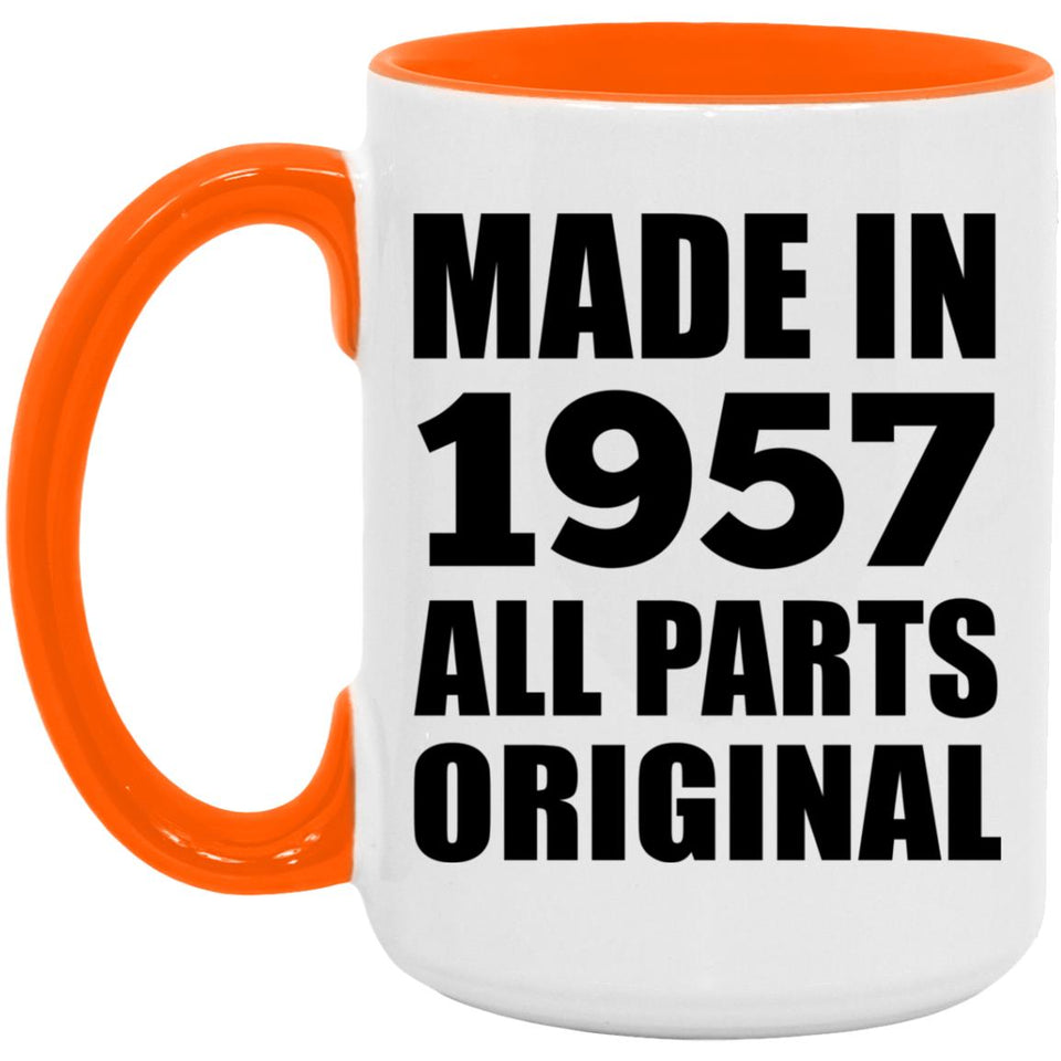 67th Birthday Made in 1957 All Parts Original - 15oz Accent Mug Orange