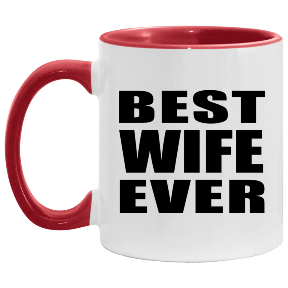 Best Wife Ever - 11oz Accent Mug Red