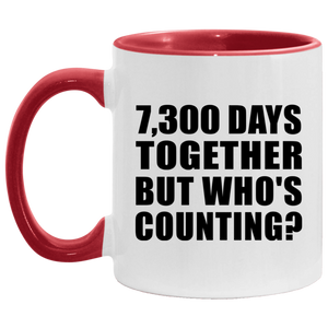 20th Anniversary 7,300 Days Together But Who's Counting - 11oz Accent Mug Red