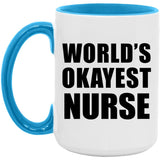 World's Okayest Nurse - 15oz Accent Mug Blue