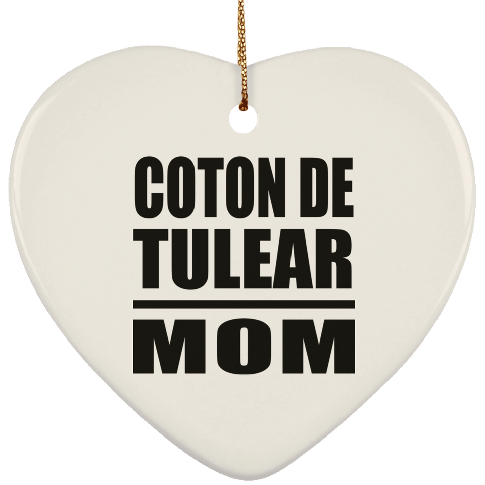 Coton De Tulear Mom - Heart Ornament
