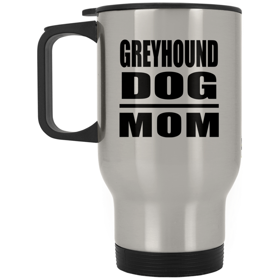 Greyhound Dog Mom - Silver Travel Mug