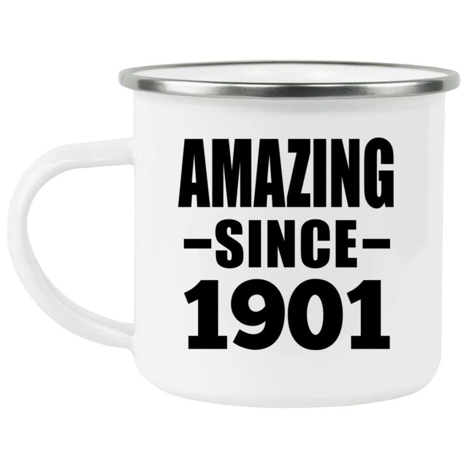 123rd Birthday Amazing Since 1901 - 12oz Camping Mug
