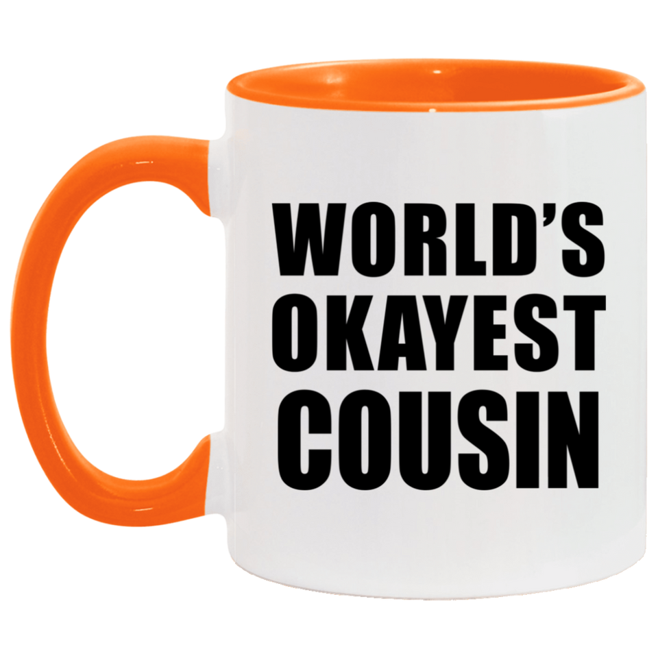 World's Okayest Cousin - 11oz Accent Mug Orange