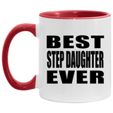 Best Step Daughter Ever - 11oz Accent Mug Red