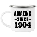 120th Birthday Amazing Since 1904 - 12oz Camping Mug