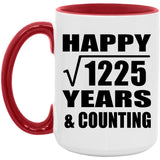 Happy 35th Anniversary Square Root of 1225 Years & Counting - 15oz Accent Mug Red