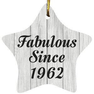 62nd Birthday Fabulous Since 1962 - Star Ornament F