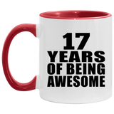 17th Birthday 17 Years Of Being Awesome - 11oz Accent Mug Red