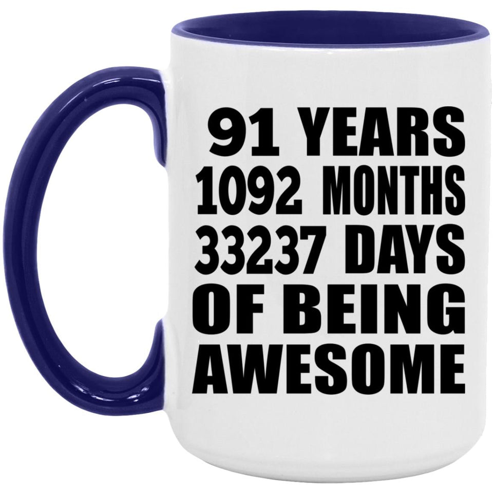 91st Birthday 91 Years 1092 Months 33237 Days Of Awesome - 15oz Accent Mug Purple