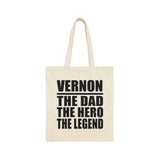 Vernon The Dad The Hero The Legend - Cotton Canvas Tote Bag